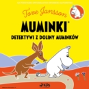 Muminki - Detektywi z Doliny Muminkow - eAudiobook
