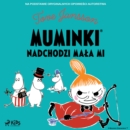 Muminki - Nadchodzi Mala Mi - eAudiobook