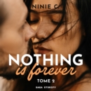 Nothing is forever, Tome 2 - eAudiobook
