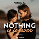 Nothing is forever, Tome 3 - eAudiobook