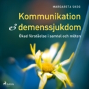 Kommunikation och demenssjukdomar - eAudiobook