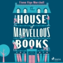 The House of Marvellous Books - eAudiobook