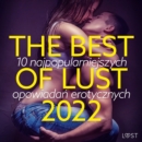 THE BEST OF LUST 2022: 10 najpopularniejszych opowiadan erotycznych - eAudiobook