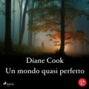 Un mondo quasi perfetto - eAudiobook