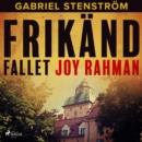 Frikand : fallet Joy Rahman - eAudiobook