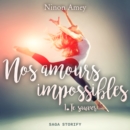 Nos amours impossibles, Tome 1 : Te sauver - eAudiobook
