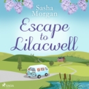 Escape to Lilacwell - eAudiobook