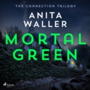 Mortal Green - eAudiobook