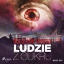 Ludzie z Cukru - eAudiobook