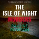 The Isle of Wight Murders - eAudiobook