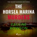 The Horsea Marina Murders - eAudiobook