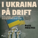 I Ukraina pa drift - eAudiobook