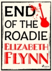 End of the Roadie - eBook