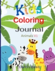 Kids Coloring Journal Animals V1 : Animals Coloring Book and Journal: Ages 6-12 - Book