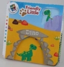 Friendly Little: Dino - Book
