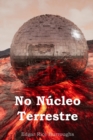 No N cleo Terrestre : At the Earth's Core, Galician Edition - Book