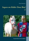 Sagaen om Ridder Dane Bind 2 : Tempelriddernes Hemmelighed - Book