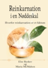 Reinkarnation i en Noddeskal : Hvorfor reinkarnation er et faktum - Book
