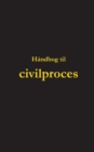Handbog til civilproces - Book