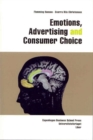 Emotions, Advertising & Consumer Choice - Book