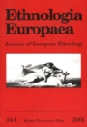 Ethnologia Europaea, Volume 34/1 : Journal of European Ethnology - Book