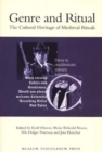 Genre & Ritual : The Cultural Heritage of Medieval Rituals - Book