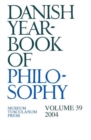 Danish Yearbook of Philosophy : Volume 39 - Book