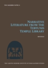 Narrative Literature from the Tebtunis Temple Library - Book