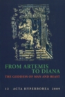 From Artemis to Diana : The Goddess of Man and Beast - Book