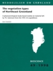 The vegetation types of Northeast Greenland : A phytosociological study based mainly on material left by Th. Sorensen from the 1931-35 expeditions - Book