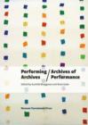 Performing Archives/Archives of Performance - Book