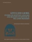 Lotus and Laurel : Studies on Egyptian Language and Religion - Book