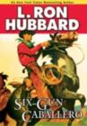 Six-Gun Caballero - eBook