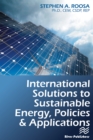 International Solutions to Sustainable Energy, Policies and Applications - eBook