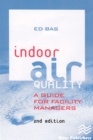 Indoor Air Quality : A Guide for Facility Managers - eBook