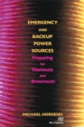 Emergency and Backup Power Sources : Preparing for Blackouts and Brownouts - eBook