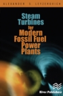 Steam Turbines for Modern Fossil-Fuel Power Plants - eBook