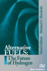 Alternative Fuels : The Future of Hydrogen, Third Edition - eBook