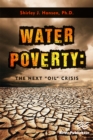Water Poverty : The Next “Oil” Crisis - eBook