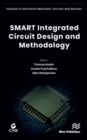SMART Integrated Circuit Design and Methodology - Book
