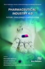 Pharmaceutical industry 4.0: Future, Challenges & Application - Book