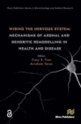 Wiring the Nervous System: Mechanisms of Axonal and Dendritic Remodelling in Health and Disease - Book