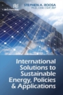 International Solutions to Sustainable Energy, Policies and Applications - Book