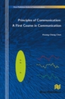 Principles of Communication : A First Course in Communication - Book