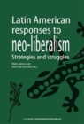 Latin American Responses to Neo-Liberalism : Strategies & Struggles - Book