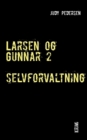 Larsen og Gunnar 2 : selvforvaltning - Book