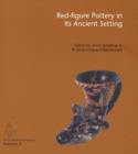 Red-Figure Pottery in its Ancient Setting - Book