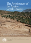 The Architecture of the Ancient Greek Theatre - Book