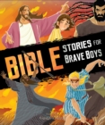 Bible Stories for Brave Boys - Book