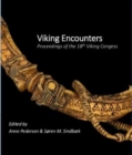 Viking Encounters : Proceedings of the Eighteenth Viking Congress - Book
